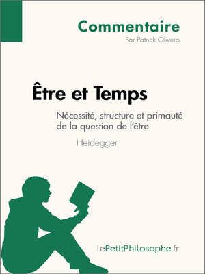 cover image of Être et Temps de Heidegger--Nécessité, structure et primauté de la question de l'être (Commentaire)
